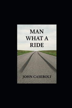Paperback Man What A Ride Book