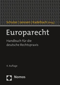 Hardcover Europarecht: Handbuch Fur Die Deutsche Rechtspraxis [German] Book