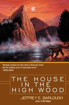 Paperback The House in the High Wood: A Story of Old Talbotshire Book