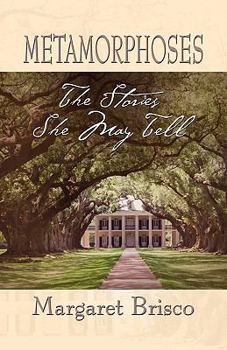 Paperback Metamorphoses: Stories She May Tell Book