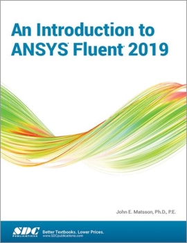 Paperback An Introduction to Ansys Fluent 2019 Book