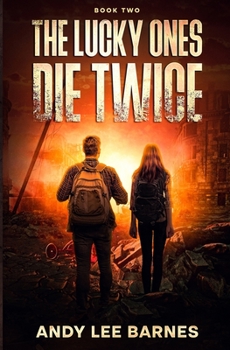 Paperback The Lucky Ones Die Twice Book