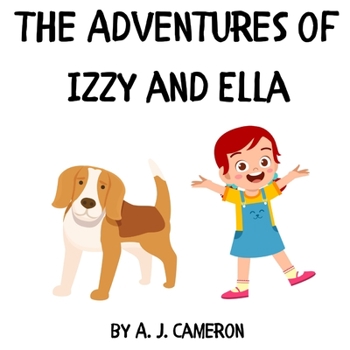 Paperback The Adventures of Izzy and Ella Book