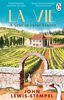 Paperback La Vie: A year in rural France Book