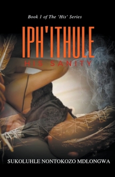 Paperback Iph'ithule: His Sanity Book