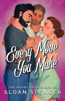 Paperback Every Move You Make: A Rugby Romantic Comedy Book
