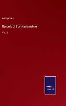 Hardcover Records of Buckinghamshire: Vol. II Book