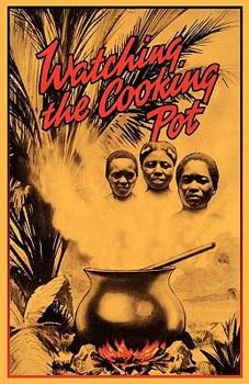 Paperback Watching the Cooking Pot Book