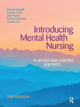Hardcover Introducing Mental Health Nursing: A Service User-Oriented Approach Book