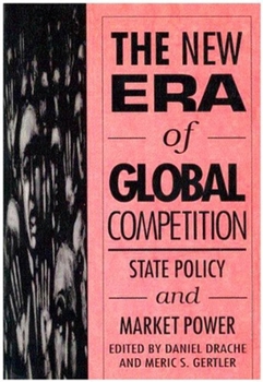 Paperback The New Era of Global Competition: State Policy and Market Power Book