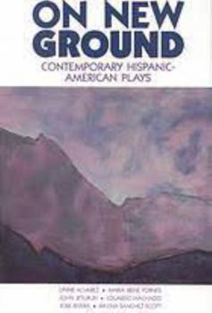 Paperback On New Ground: Contemporary Hispanic-American Plays Book