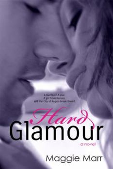 Hard Glamour - Book #1 of the Glamour