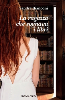 Paperback La ragazza che sognava i libri [Italian] Book