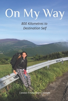 Paperback On My Way: 800 Kilometres to Destination Self Book