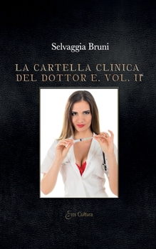 Paperback La cartella clinica del Dottor E.: Volume II [Italian] Book
