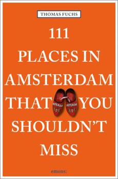 Paperback 111 Places in Amsterdam That You Shouldn't Miss Book