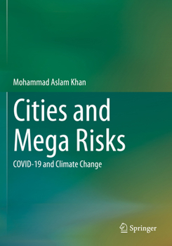 Paperback Cities and Mega Risks: Covid-19 and Climate Change Book
