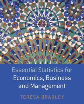 Paperback Essential Statistics for Economics, Business and Management Book