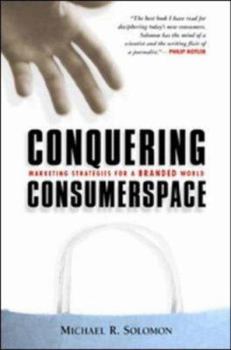 Hardcover Conquering Consumerspace: Marketing Strategies for a Branded World Book