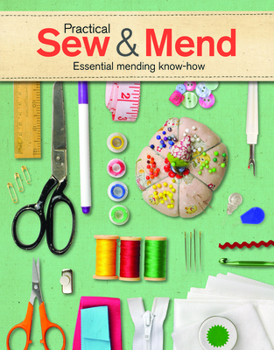 Paperback Practical Sew & Mend: Essential Mending Know-How Book