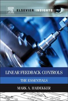 Hardcover Linear Feedback Controls: The Essentials Book