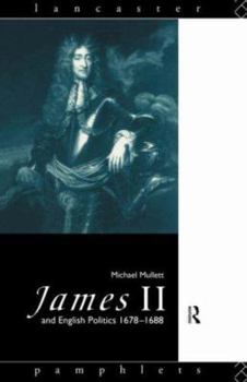 Paperback James II and English Politics 1678-1688 Book
