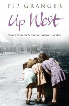 Paperback Up West: Voices from the Streets of Post-War London Book