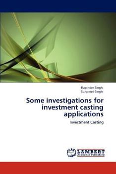 Paperback Some investigations for investment casting applications Book