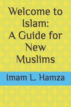 Paperback Welcome to Islam: A Guide for New Muslims Book