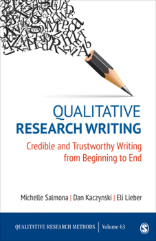 Paperback Qualitative Research Writing: Credible and Trustworthy Writing from Beginning to End Book