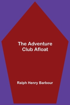 The Adventure Club Afloat - Book #1 of the Adventure Club