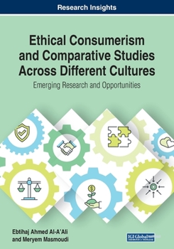 Paperback Ethical Consumerism and Comparative Studies Across Different Cultures: Emerging Research and Opportunities Book