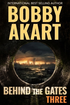 Paperback Behind The Gates 3: A Post Apocalyptic Survival Thriller Book