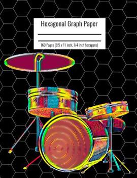 Paperback Hexagonal Graph Paper: Organic Chemistry & Biochemistry Notebook, Vibrant Drum Set Cover, 160 Pages (8.5 x 11 inch, 1/4 inch hexagons) Book