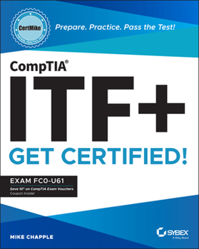 Paperback Comptia Itf+ Certmike: Prepare. Practice. Pass the Test! Get Certified!: Exam Fc0-U61 Book