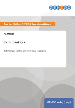 Paperback Privatbankiers: Schwieriges Umfeld erfordert neue Strategien [German] Book
