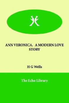 Paperback Ann Veronica. a Modern Love Story Book