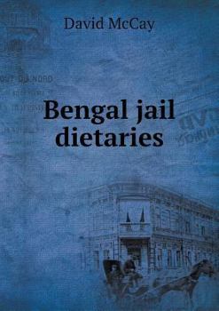 Paperback Bengal jail dietaries Book