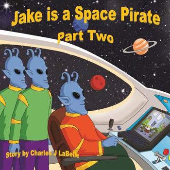 Paperback Jake is a Space Pirate Part Two Book