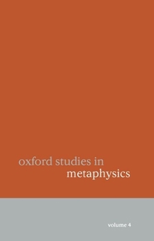 Paperback Oxford Studies in Metaphysics Volume 4 Book
