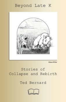 Paperback Beyond Late K: Stories of Collapse and Rebirth Book