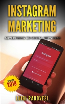 Instagram Marketing: Advertising on Social Networks (Social Media Marketing)