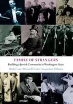 Hardcover Family of Strangers: Building a Jewish Community in Washington State Book