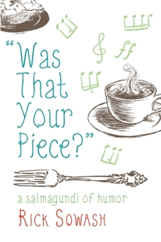 Paperback Was That Your Piece?: A Salmagundi of Humor Book