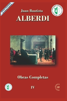 Paperback Juan Bautista Alberdi: obras completas 4 [Spanish] Book