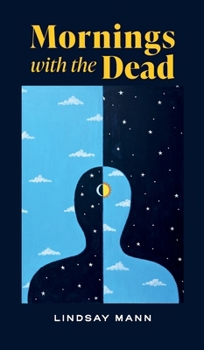 Hardcover Mornings with the Dead Book