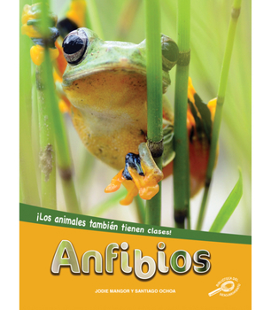 Paperback Anfibios: Amphibians [Spanish] Book