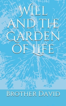 Paperback Will and the Garden of Life Book
