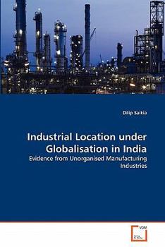 Paperback Industrial Location under Globalisation in India Book