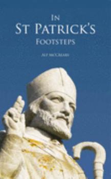 Hardcover In St Patricks Footsteps Book